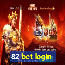 82 bet login